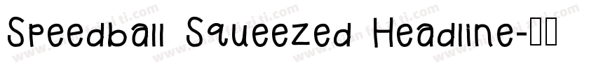 Speedball Squeezed Headline字体转换